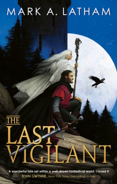 Last Vigilant, Book One of Kingdom of Oak and Steel 9780356524498 Mark A. Latham