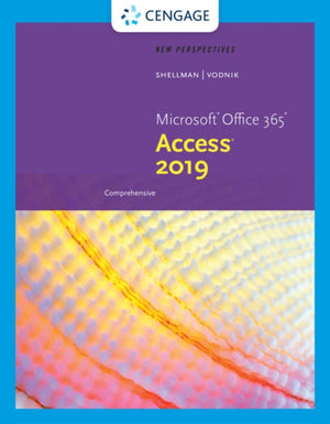 New Perspectives MicrosoftA® Office 365 & AccessA® 2019 Comprehensive