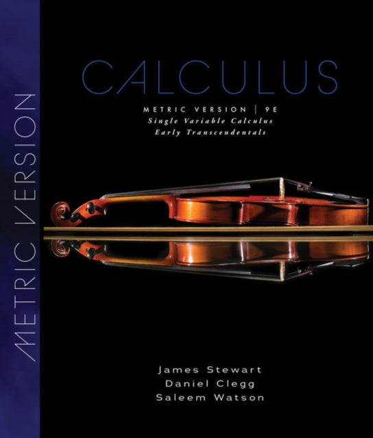 Single Variable Calculus, Early Transcendentals, Metric Edition 9780357113523 James Stewart