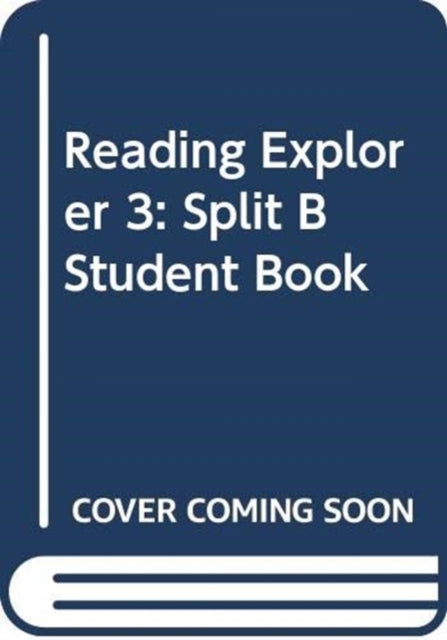 Book cover of: Reading Explorer 3: Split B Student Book. By: Nancy Douglas