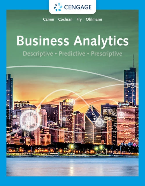 Book cover of: Business Analytics. By: Jeffrey D. Camm
