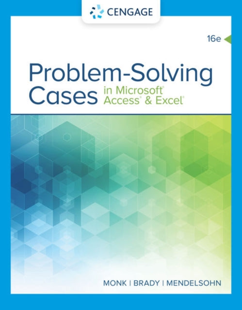 Book cover of: Problem Solving Cases In Microsoft Access & Excel. By: Ellen Monk