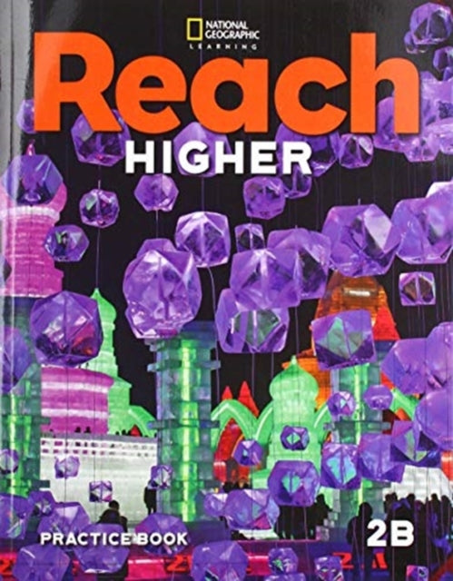 Book cover of: Reach Higher 2B: Practice Book