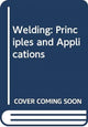 Book cover of: Study Guide with Lab Manual for Jeffus' Welding: Principles and  Applications. By: Larry Jeffus