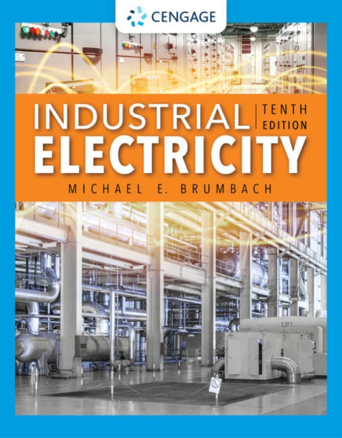 Book cover of: Industrial Electricity. By: Michael E. Brumbach