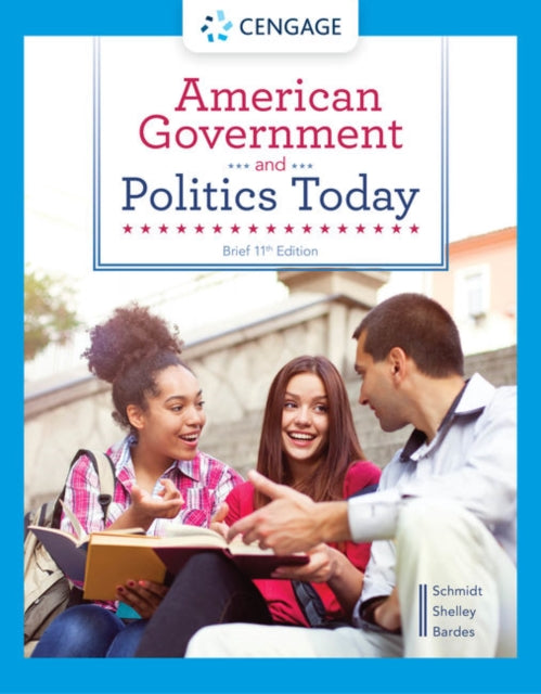 Book cover of: American Government and Politics Today, Brief. By: Steffen W. Schmidt
