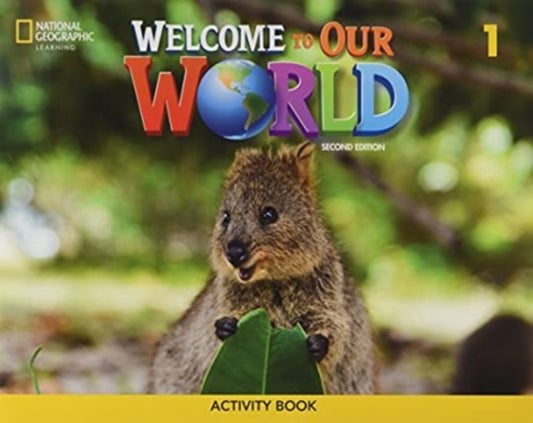 Book cover of: Welcome to Our World 1: Activity Book. By: Jill Korey O'Sullivan