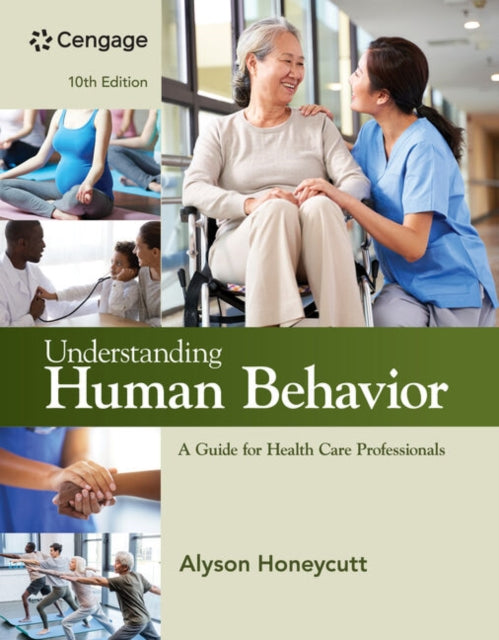 Book cover of: Understanding Human Behavior: A Guide for Health Care Professionals. By: Alyson Honeycutt