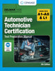 Book cover of: Automotive Technician Certification Test Preparation Manual A-Series. By: Cengage Cengage
