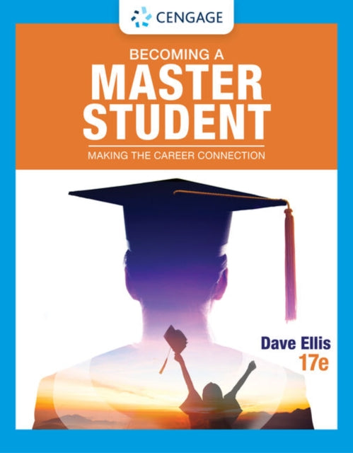Becoming a Master Student, Making the Career Connection 9780357657232 Dave Ellis