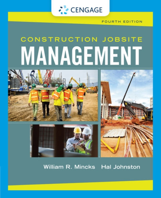 Book cover of: Construction Jobsite Management. By: William R. Mincks