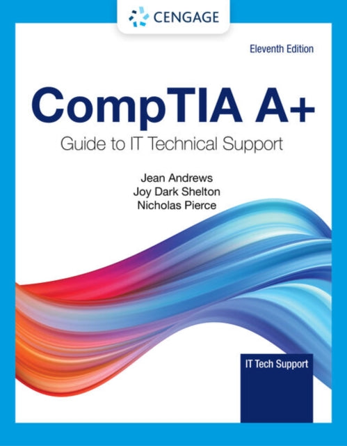 Book cover of: CompTIA A+ Guide to IT Technical Support. By: Jean Andrews