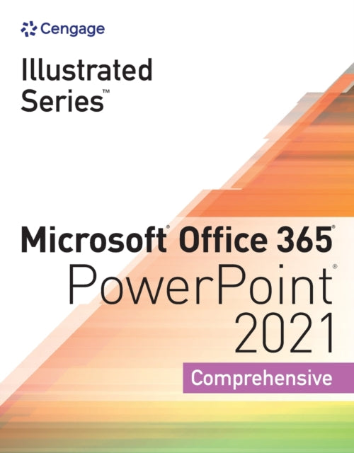 Book cover of: Illustrated SeriesA® Collection, MicrosoftA® Office 365A® & PowerPointA® 2021 Comprehensive. By: David W. Beskeen