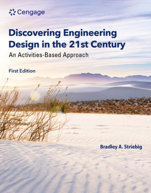 Book cover of: Discovering Engineering Design in the 21st Century. By: Bradley Striebig