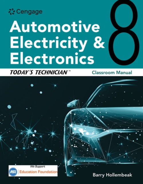 Book cover of: Today's Technician: Automotive Electricity and Electronics Classroom Manual. By: Barry Hollembeak