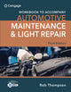 Book cover of: Student Workbook for Automotive Maintenance & Light Repair. By: Rob Thompson