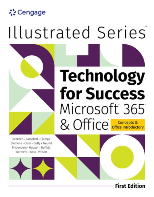 Book cover of: Technology for Success and Illustrated SeriesA® Collection, MicrosoftA® 365A® & OfficeA®. By: Carol Cram