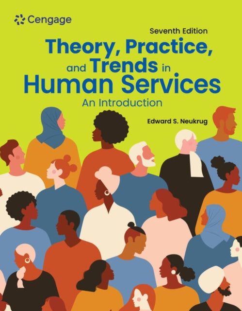 Book cover of: Theory, Practice, and Trends in Human Services: An Introduction. By: Edward Neukrug