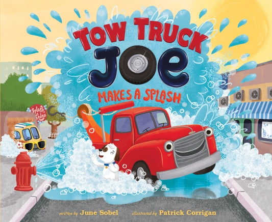 Book cover of: Tow Truck Joe Makes a Splash. By: June Sobel