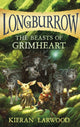 Book cover of: Beasts of Grimheart. By: Kieran Larwood