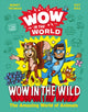 Book cover of: Wow in the World: Wow in the Wild. By: Mindy Thomas