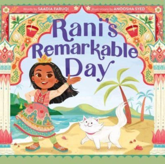 Book cover of: Rani's Remarkable Day. By: Saadia Faruqi