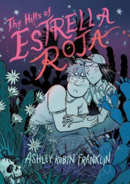 Book cover of: Hills of Estrella Roja. By: Ashley Robin Franklin