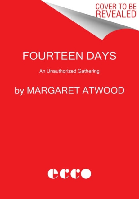 Fourteen Days, A Collaborative Novel 9780358616382 Margaret Atwood