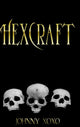 Book cover of: Hexcraft. By: Johnny Xoxo