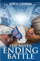 Book cover of: Never Ending Battle. By: Nykeya Thompson
