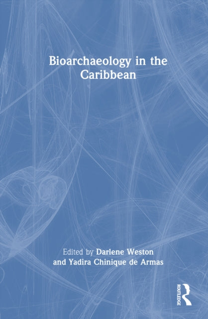 Book cover of: Bioarchaeology in the Caribbean