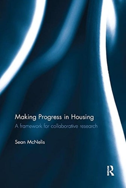 Book cover of: Making Progress in Housing. By: Sean McNelis