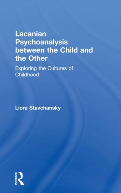 Lacanian Psychoanalysis between the Child and the Other
