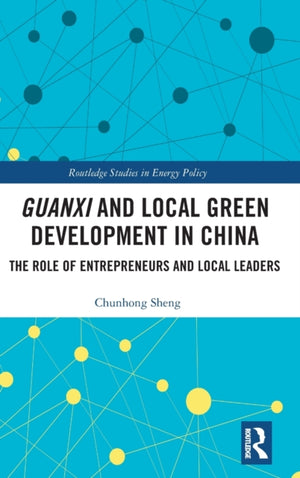 Guanxi and Local Green Development in China
