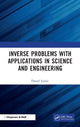 Book cover of: Inverse Problems with Applications in Science and Engineering. By: D. Lesnic