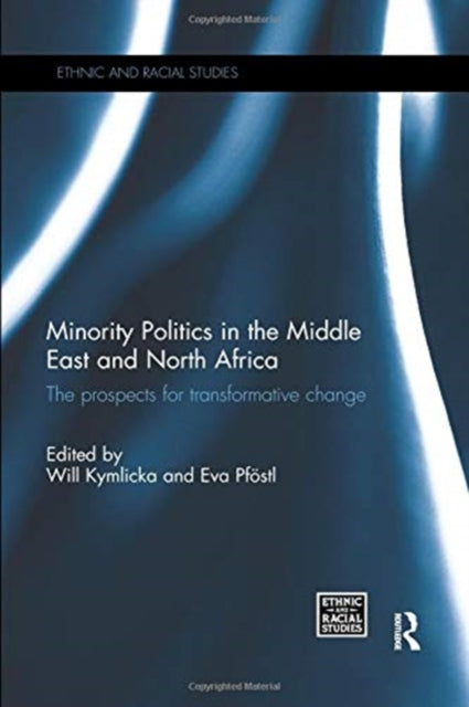 Book cover of: Minority Politics in the Middle East and North Africa. By: Will Kymlicka