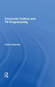Book cover of: Consumer Culture And Tv Programming