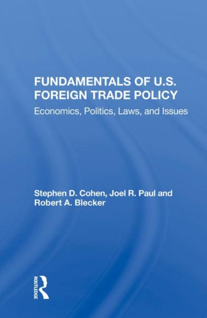 Book cover of: Fundamentals Of U.s. Foreign Trade Policy. By: Stephen D. Cohen