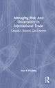 Book cover of: Managing Risk And Uncertainty In International Trade. By: Alan R. Winberg