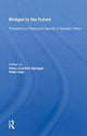 Book cover of: Bridges To The Future. By: Hans-Joachim Spanger