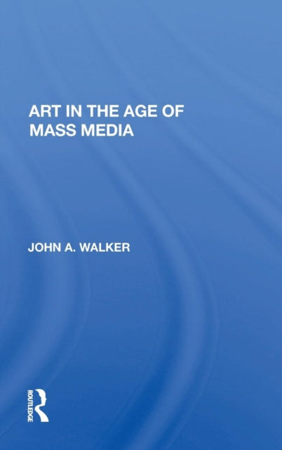 Book cover of: Art In The Age Of Mass Media