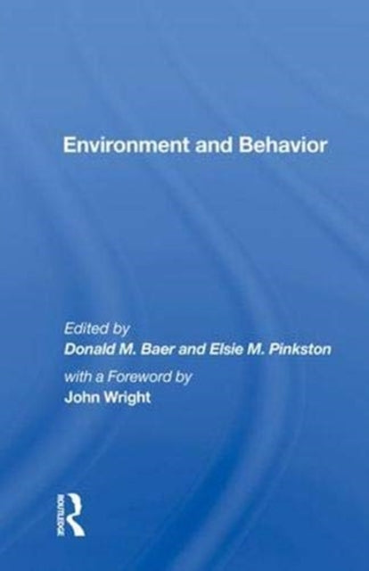 Book cover of: Environment And Behavior. By: Donald M. Baer
