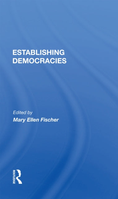 Book cover of: Establishing Democracies. By: Mary Ellen Fischer