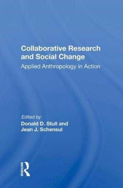 Book cover of: Collaborative Research And Social Change. By: Donald D. Stull