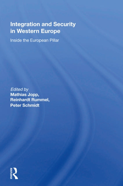 Book cover of: Integration And Security In Western Europe. By: Mathias Jopp
