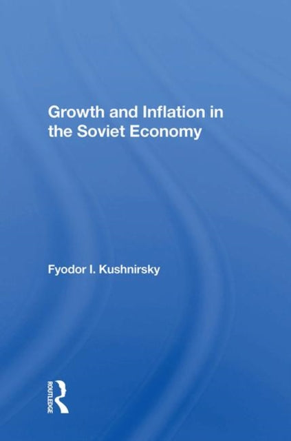 Book cover of: Growth And Inflation In The Soviet Economy
