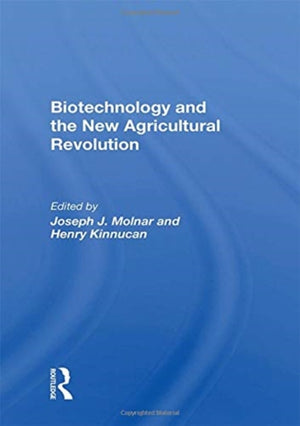 Biotechnology And The New Agricultural Revolution
