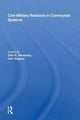 Book cover of: Civil-military Relations In Communist Systems. By: Dale R. Herspring