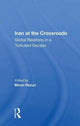 Book cover of: Iran at the Crossroads. By: Miron Rezun