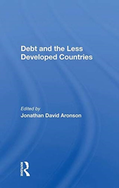 Book cover of: Debt And The Less Developed Countries